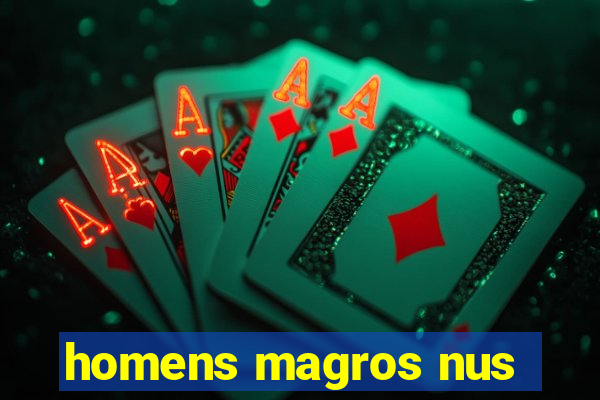 homens magros nus